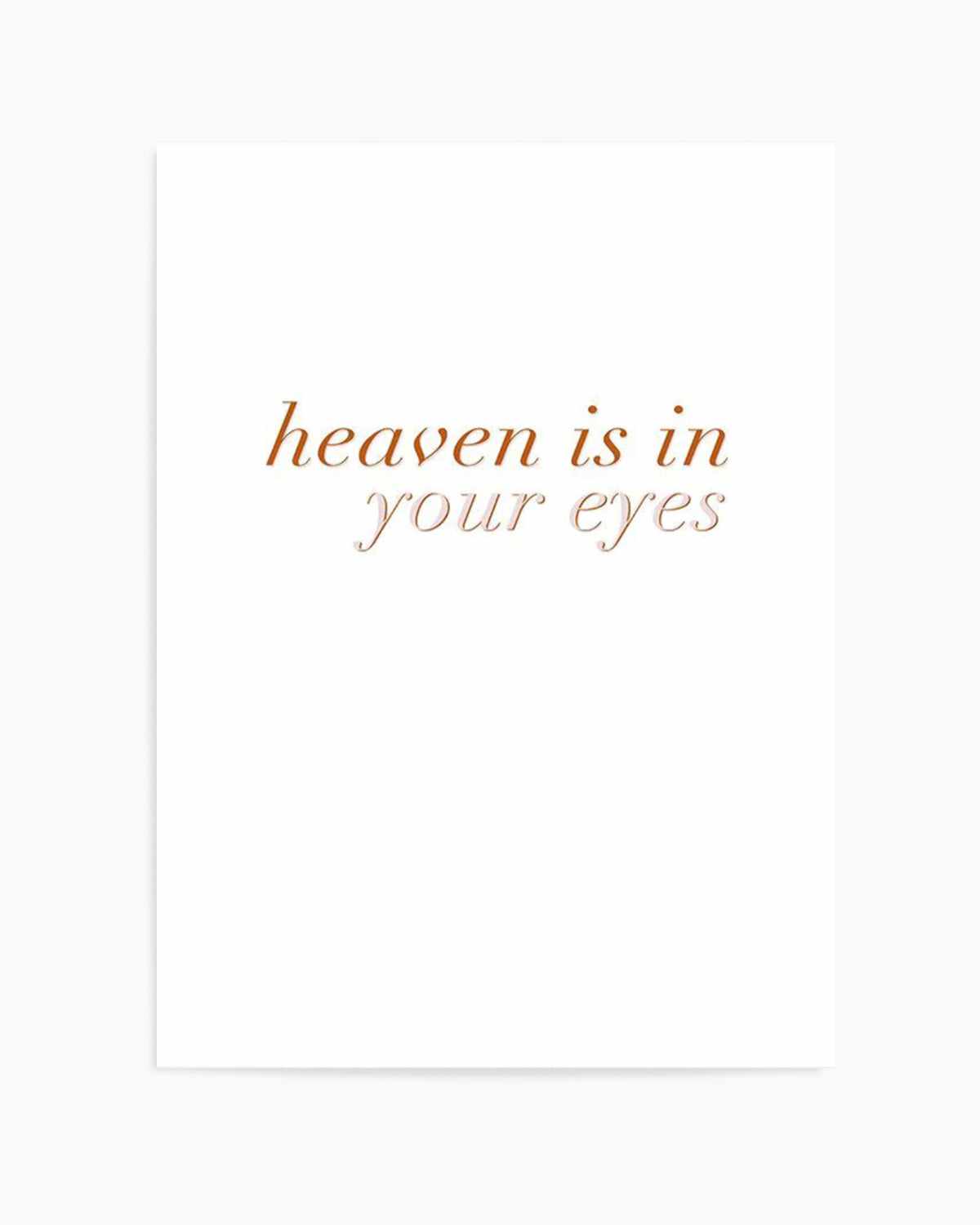 Heaven Is In Your Eyes | Golden Art Print