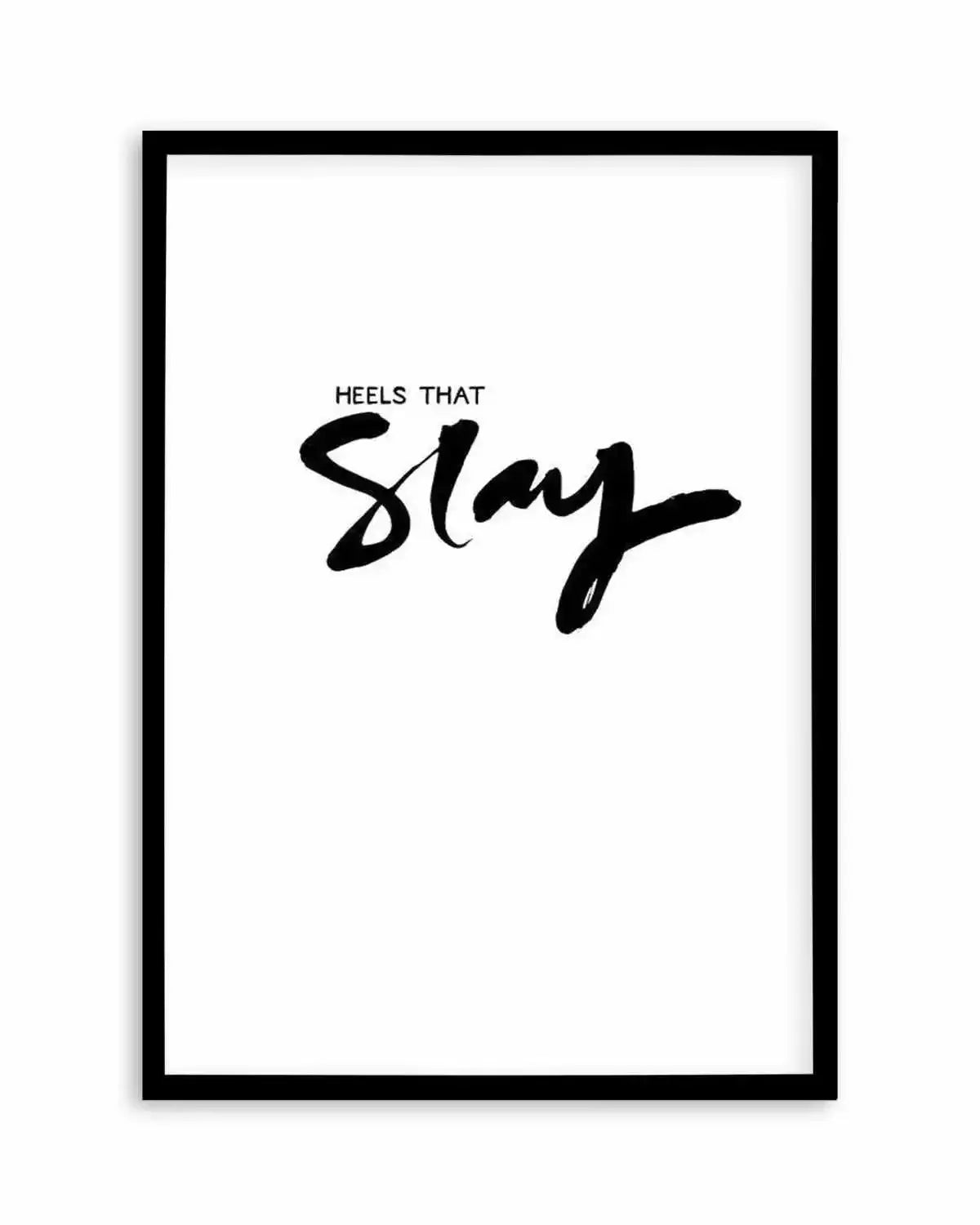 Heels That Slay Art Print from Olive et Oriel where you can shop wallpaper and artworks online