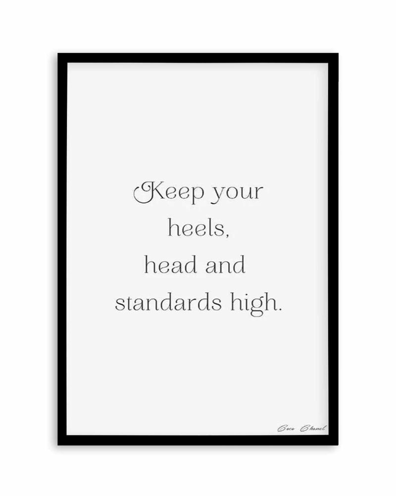 Heels, Head & Standards High | Coco Chanel Art Print
