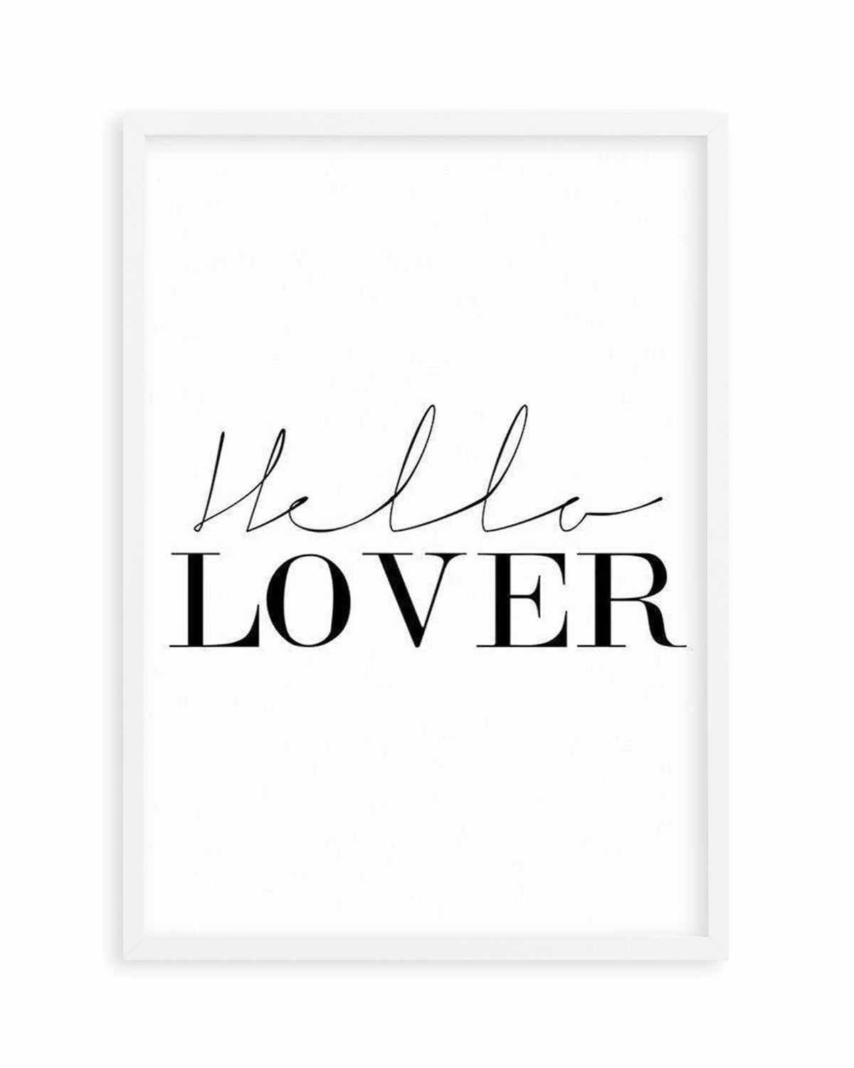 Hello Lover | PT Art Print