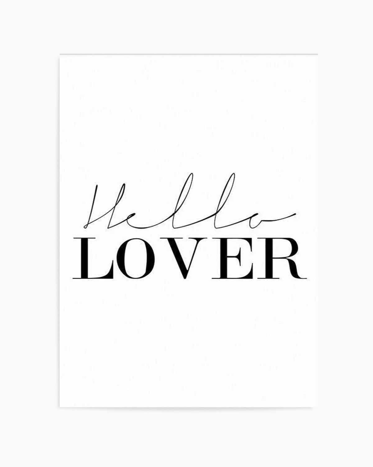 Hello Lover | PT Art Print