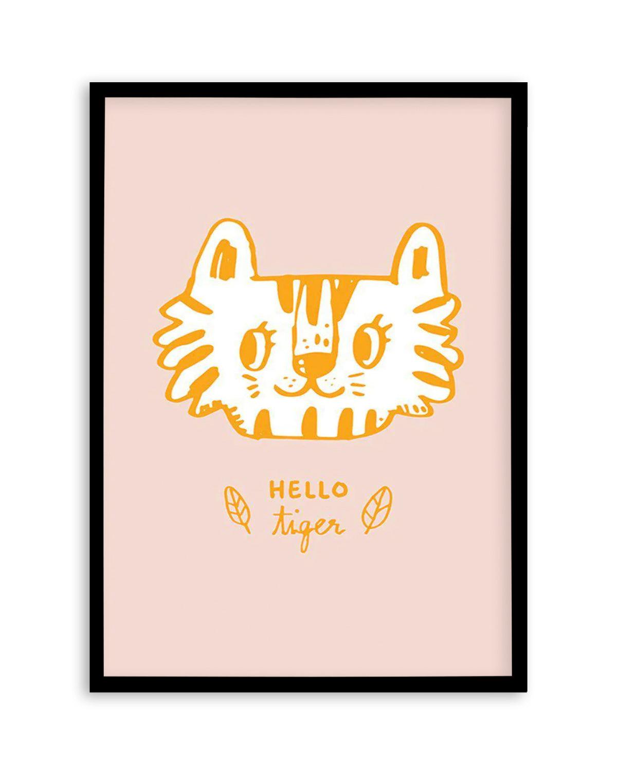 Hello Tiger Art Print