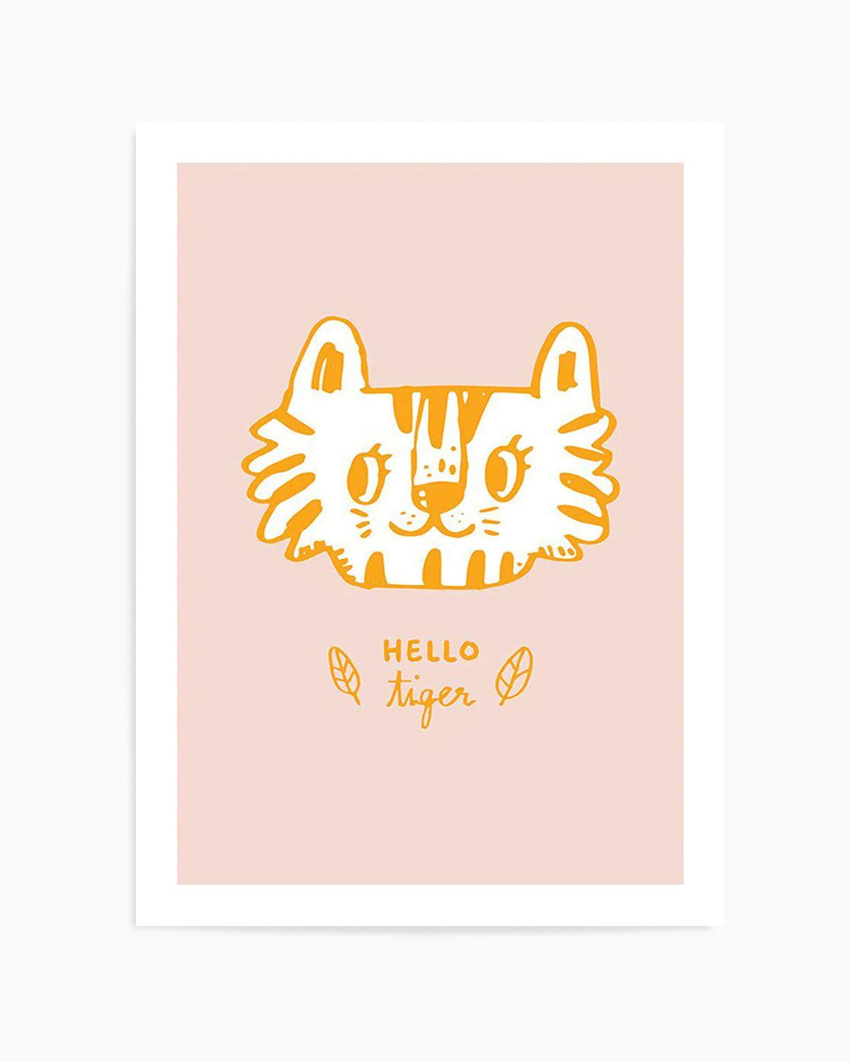 Hello Tiger Art Print