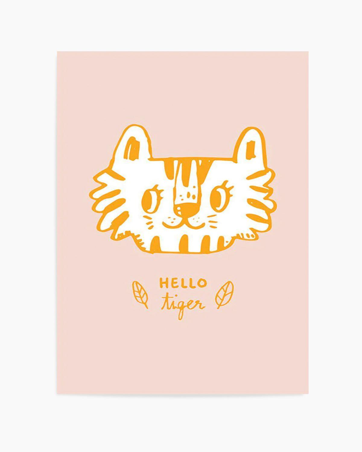 Hello Tiger Art Print