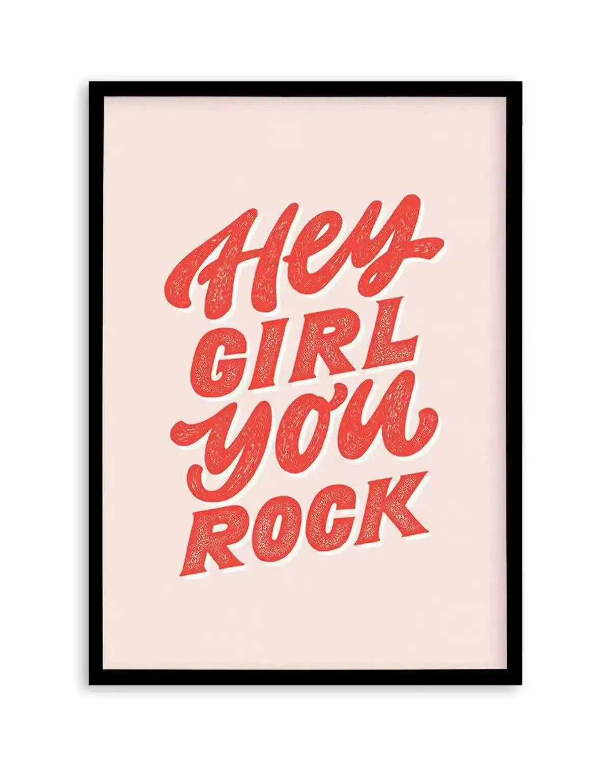 Hey Girl, You Rock Art Print from Olive et Oriel where you can shop wallpaper and artworks online