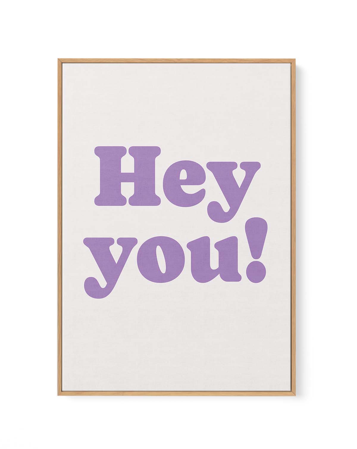 Hey You by FINE FINE STUFF | Framed Canvas Art Print