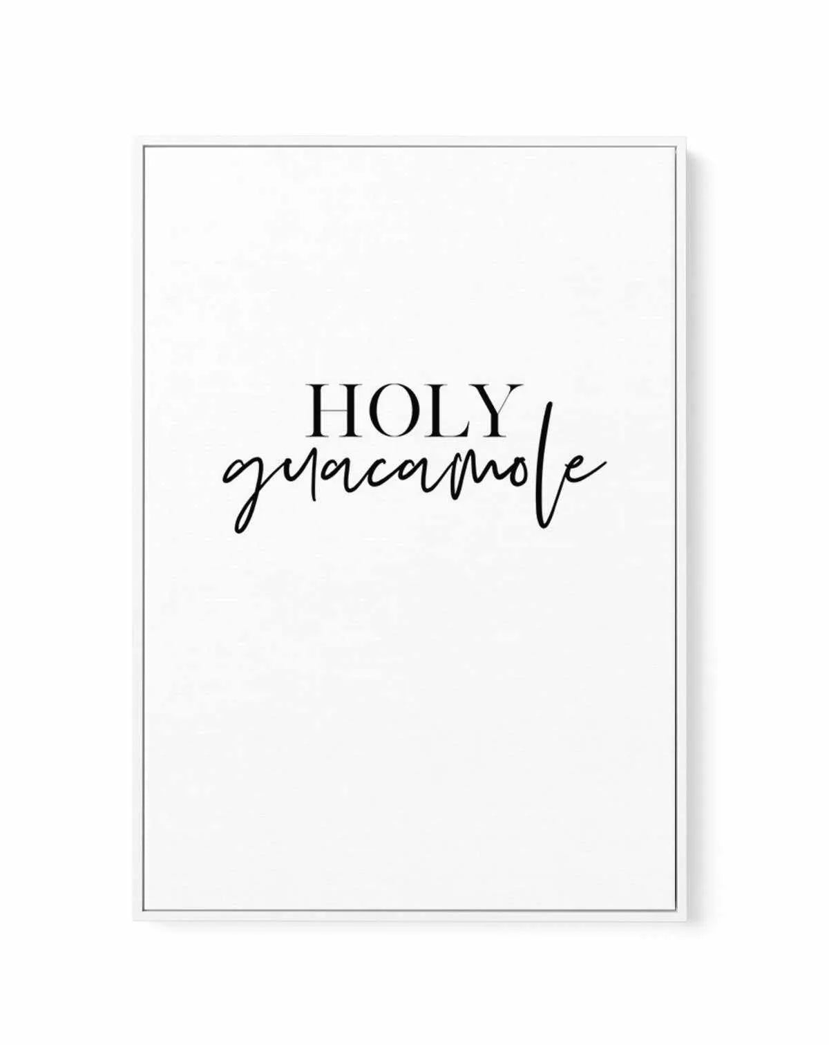 Holy Guacamole | Framed Canvas-CANVAS-You can shop wall art online with Olive et Oriel for everything from abstract art to fun kids wall art. Our beautiful modern art prints and canvas art are available from large canvas prints to wall art paintings and our proudly Australian artwork collection offers only the highest quality framed large wall art and canvas art Australia - You can buy fashion photography prints or Hampton print posters and paintings on canvas from Olive et Oriel and have them d