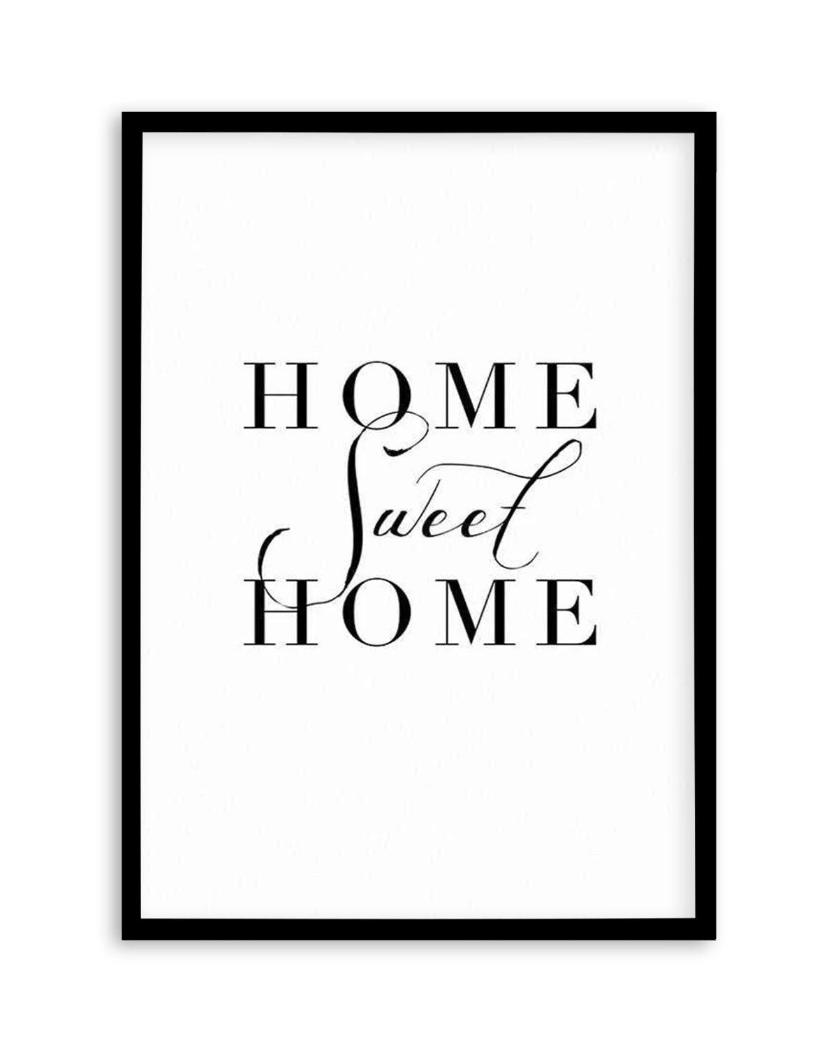 Home Sweet Home Art Print