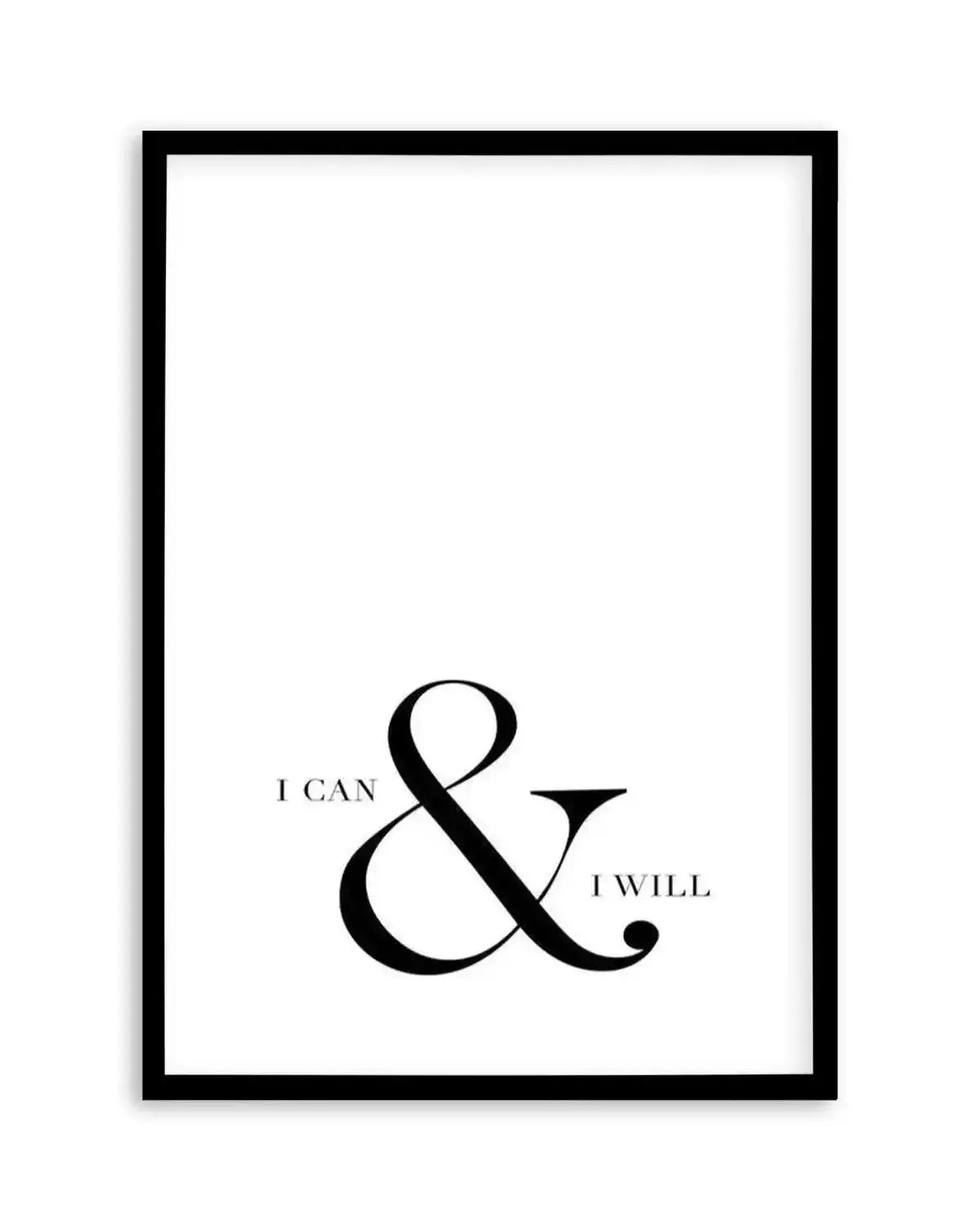 I Can & I Will Art Print from Olive et Oriel where you can shop wallpaper and artworks online
