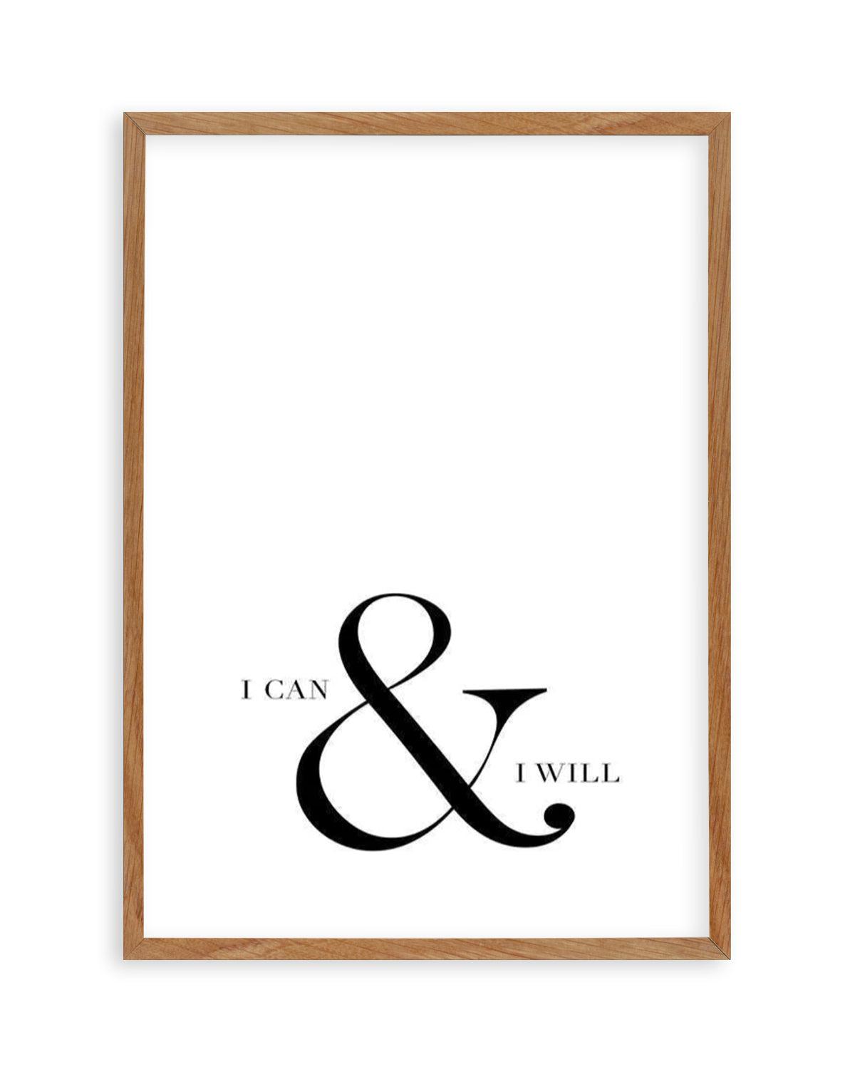 I Can & I Will Art Print