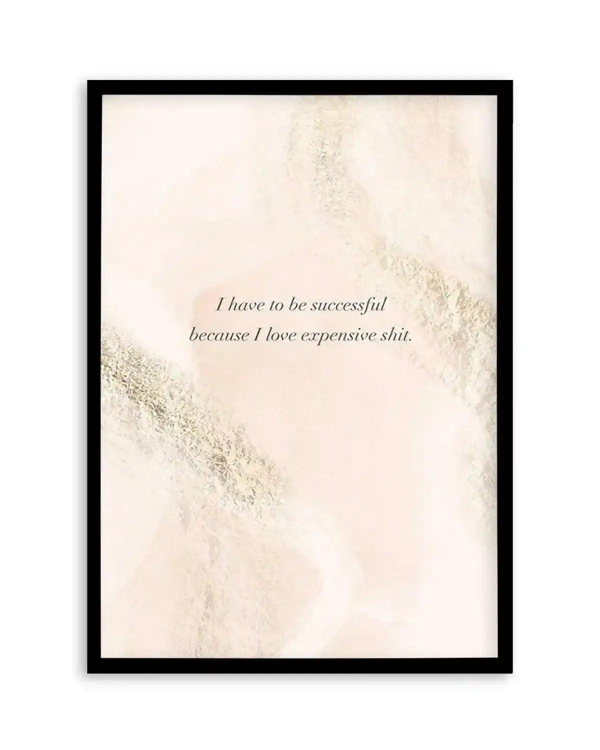I Have To Be Successful | Blush & Pink Art Print from Olive et Oriel where you can shop wallpaper and artworks online