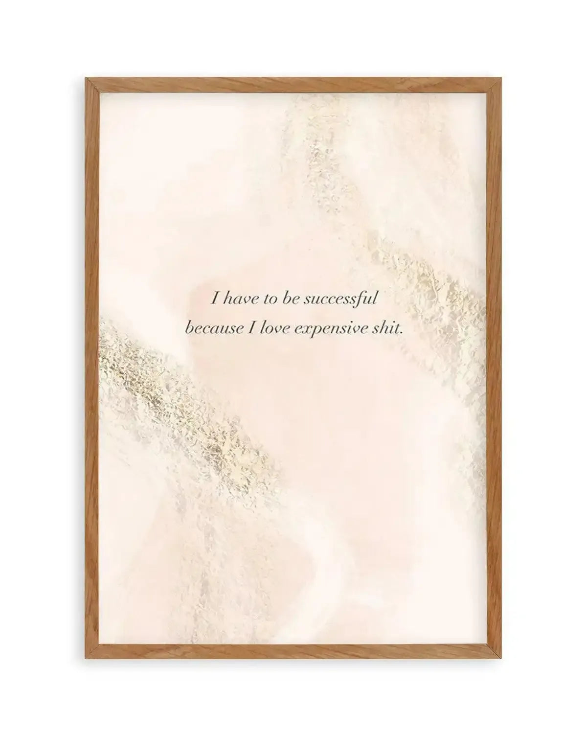 I Have To Be Successful | Blush & Pink Art Print from Olive et Oriel where you can shop wallpaper and artworks online