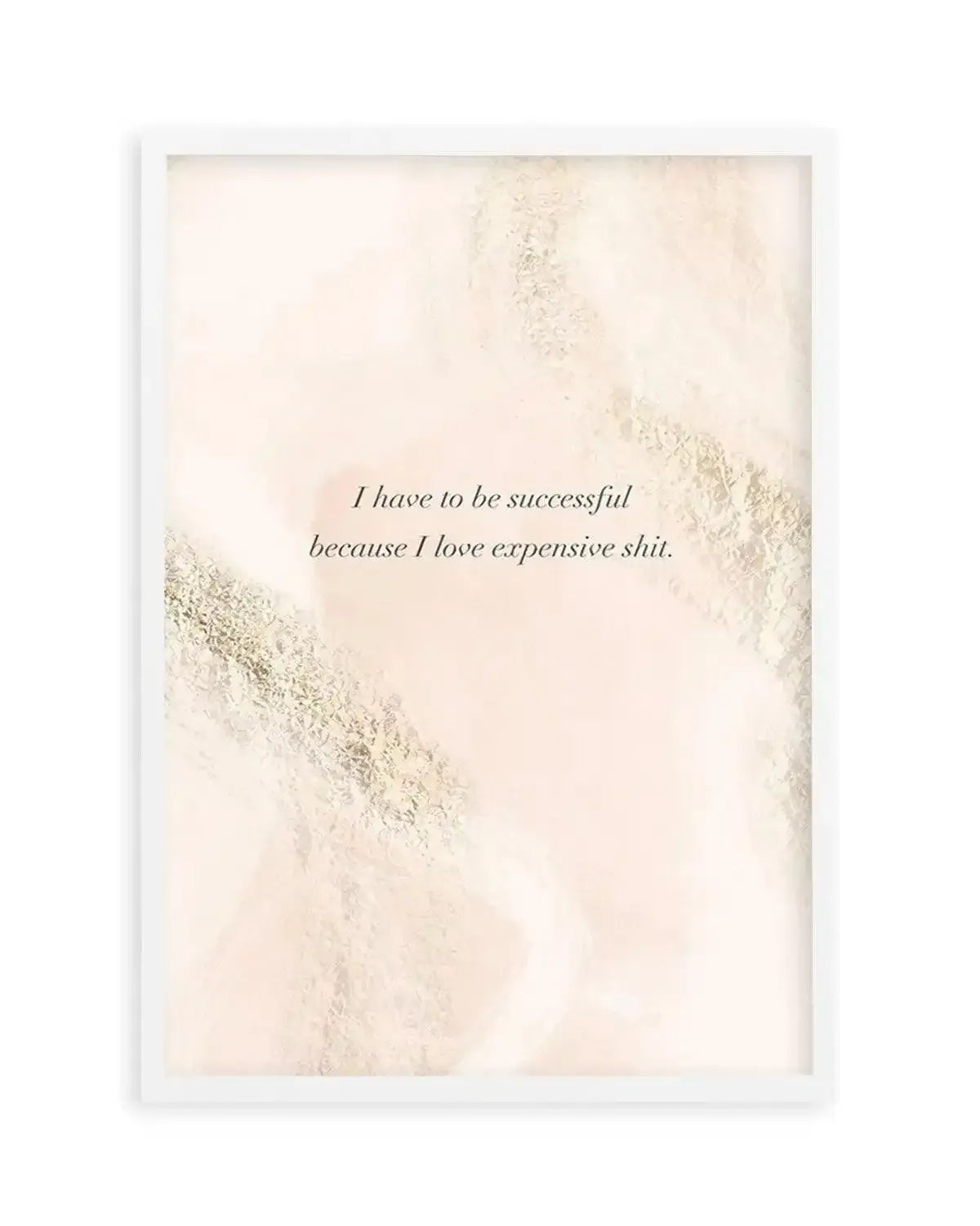 I Have To Be Successful | Blush & Pink Art Print from Olive et Oriel where you can shop wallpaper and artworks online