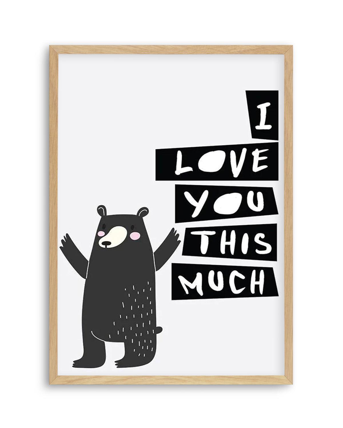 I Love You This Much Art Print