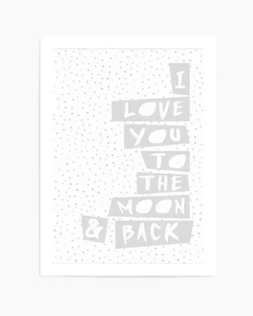I Love You To Moon + Back | 3 Colour Options Art Print from Olive et Oriel where you can shop wallpaper and artworks online
