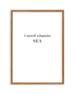 I Need Vitamin Sea Art Print