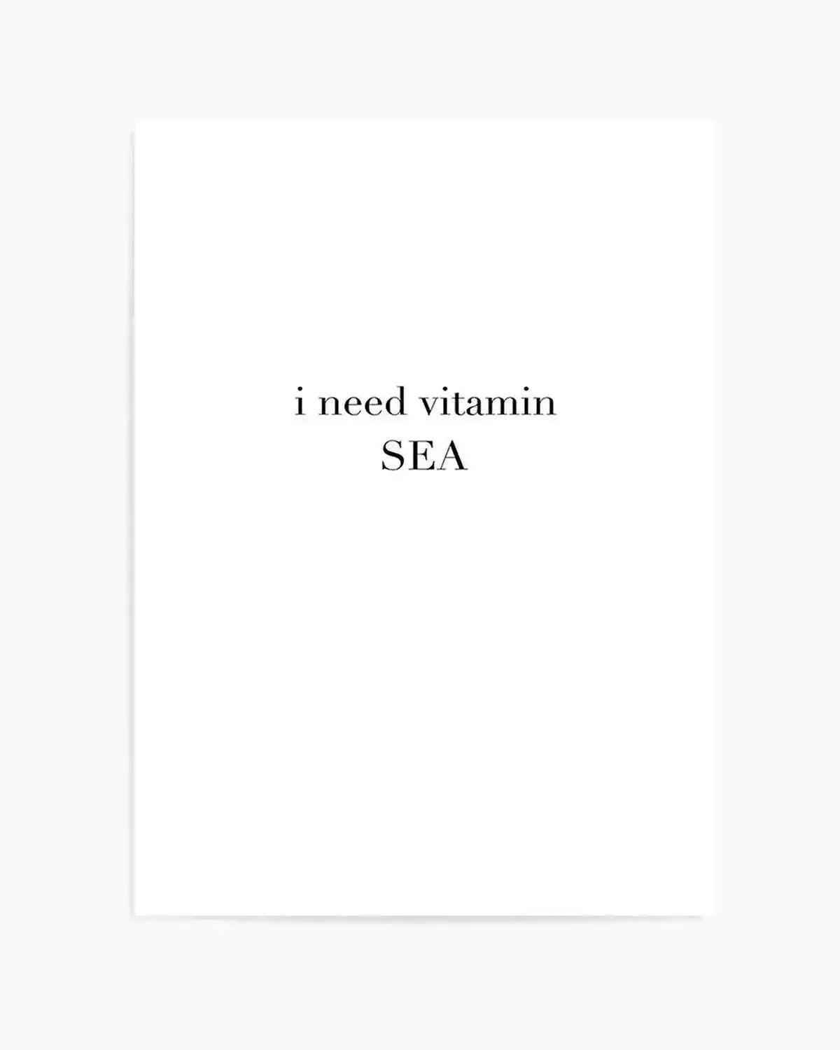 I Need Vitamin Sea Art Print from Olive et Oriel where you can shop wallpaper and artworks online