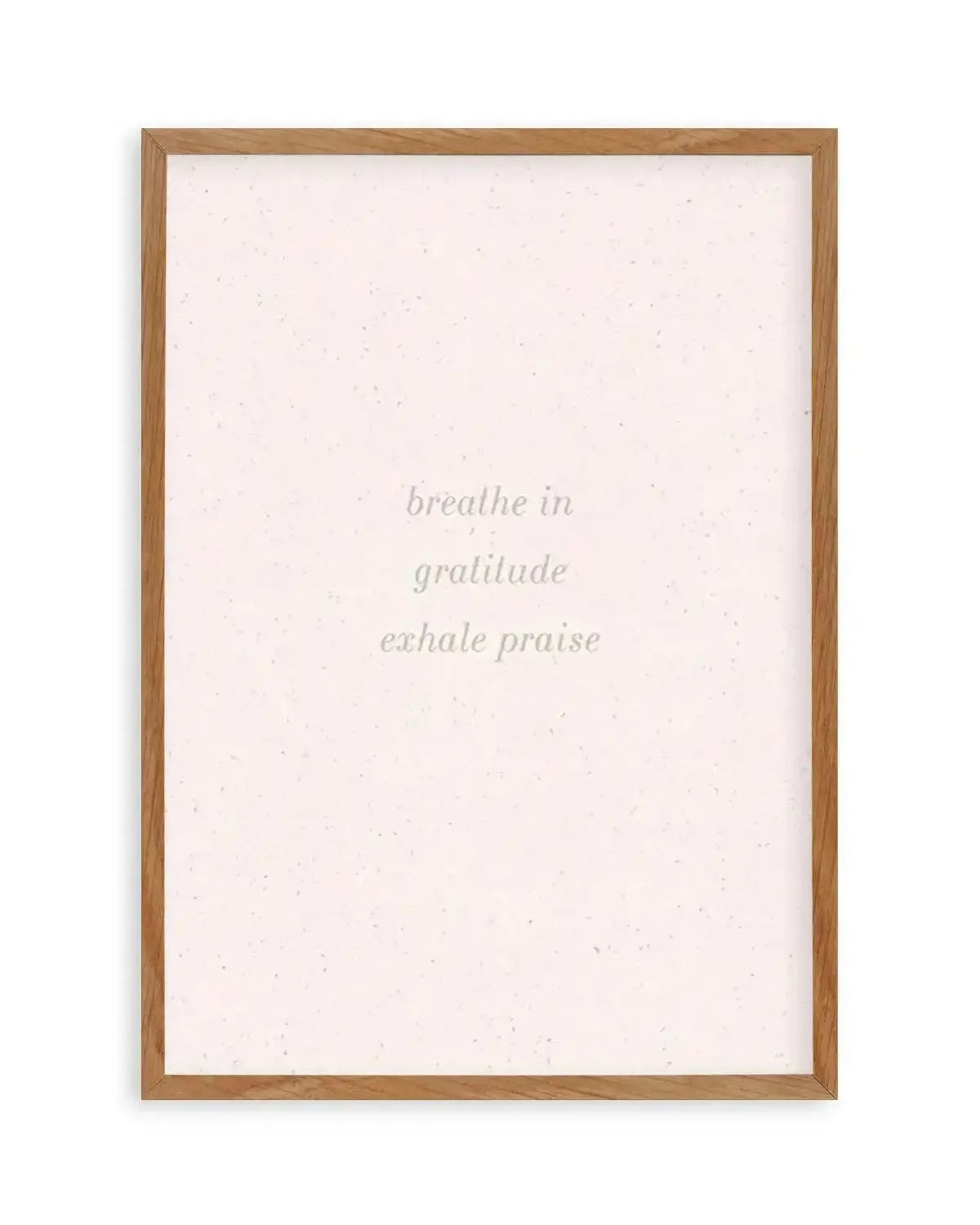 Inhale Gratitude, Exhale Praise Art Print from Olive et Oriel where you can shop wallpaper and artworks online