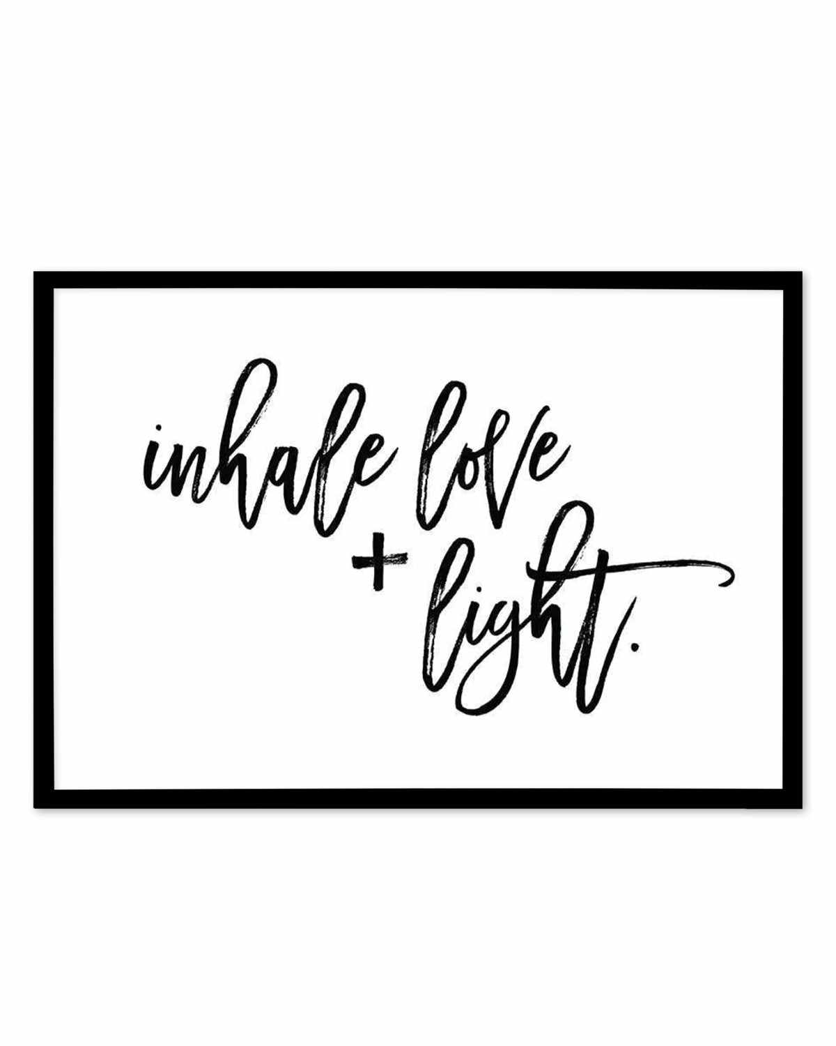 Inhale Love + Light Art Print