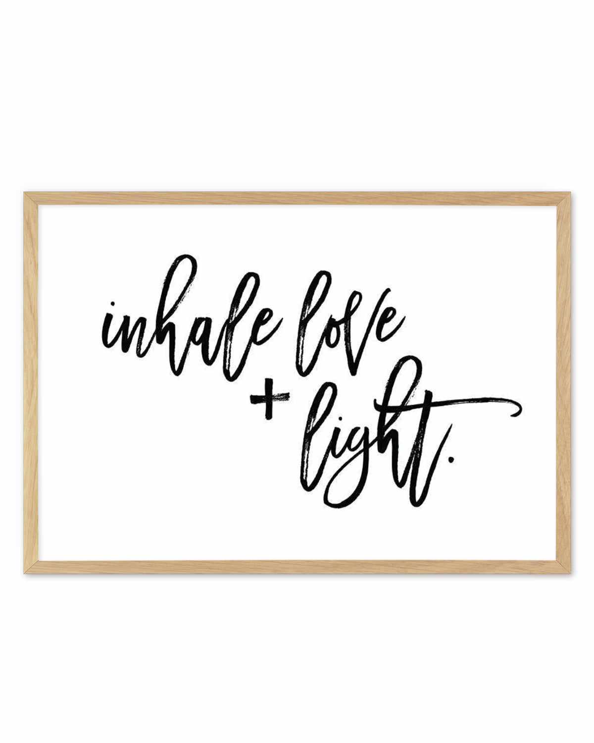 Inhale Love + Light Art Print