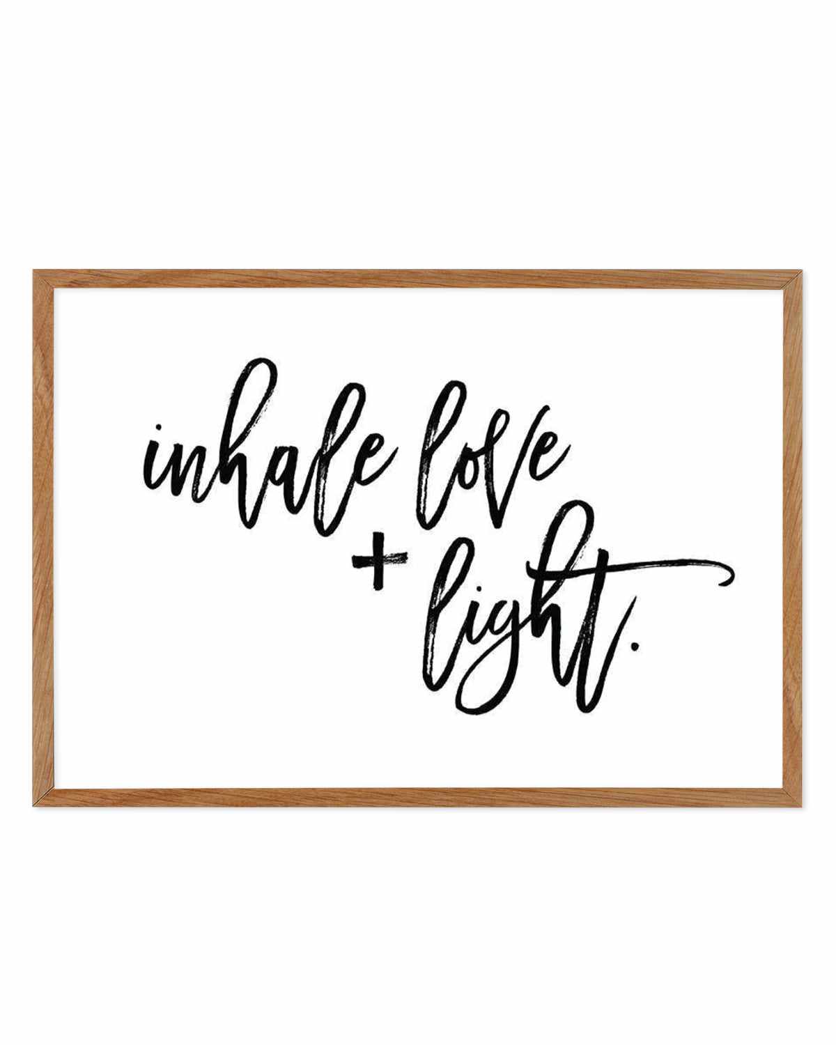 Inhale Love + Light Art Print