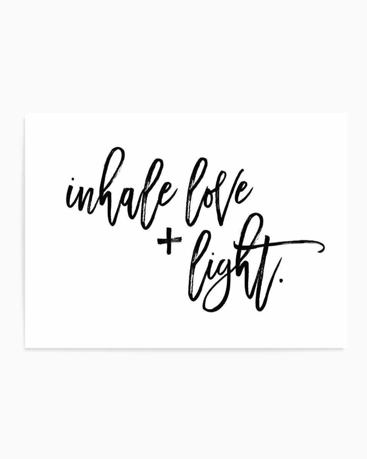 Inhale Love + Light Art Print