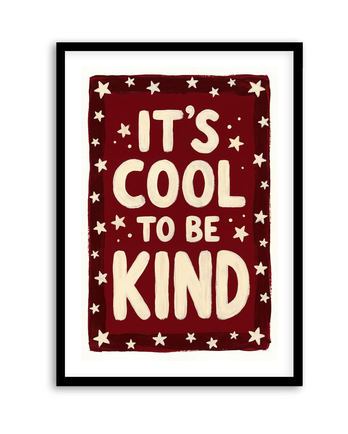 It's Cool To Be Kind | Art Print