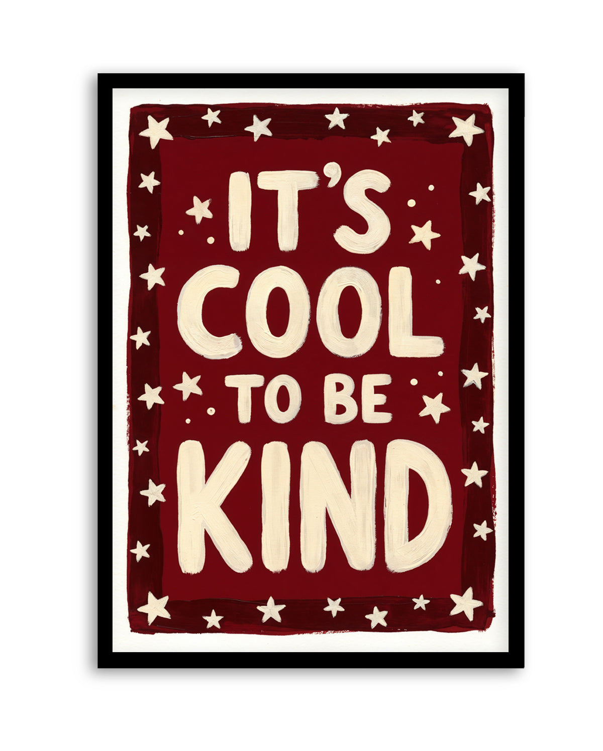 It's Cool To Be Kind | Art Print
