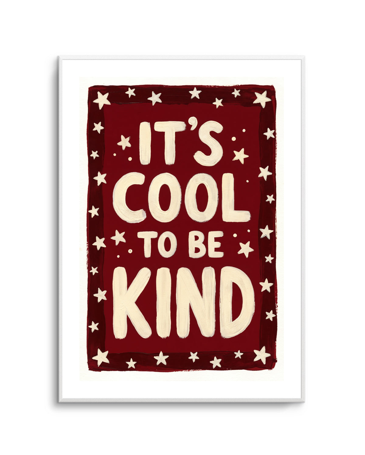 It's Cool To Be Kind | Art Print