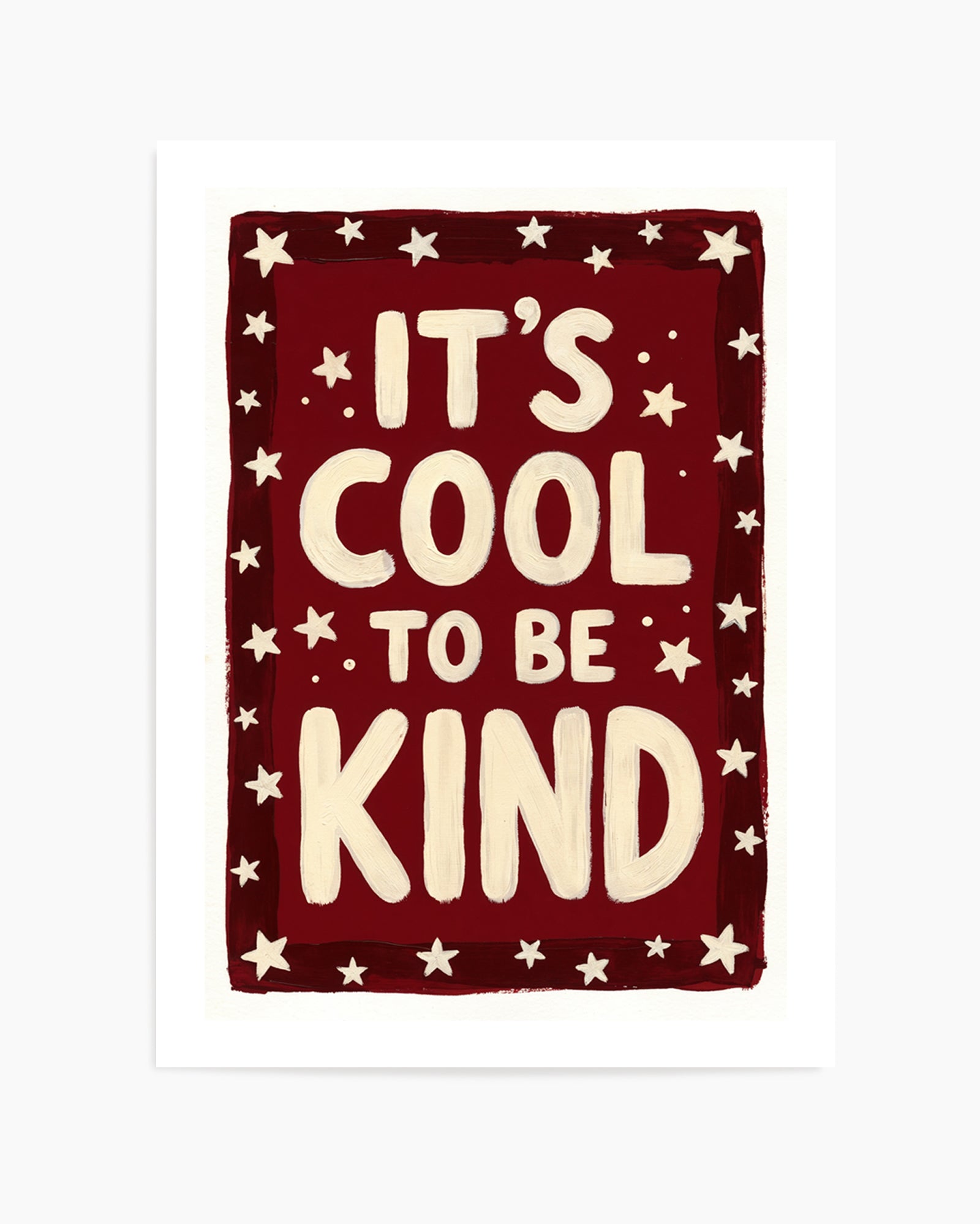 It's Cool To Be Kind | Art Print