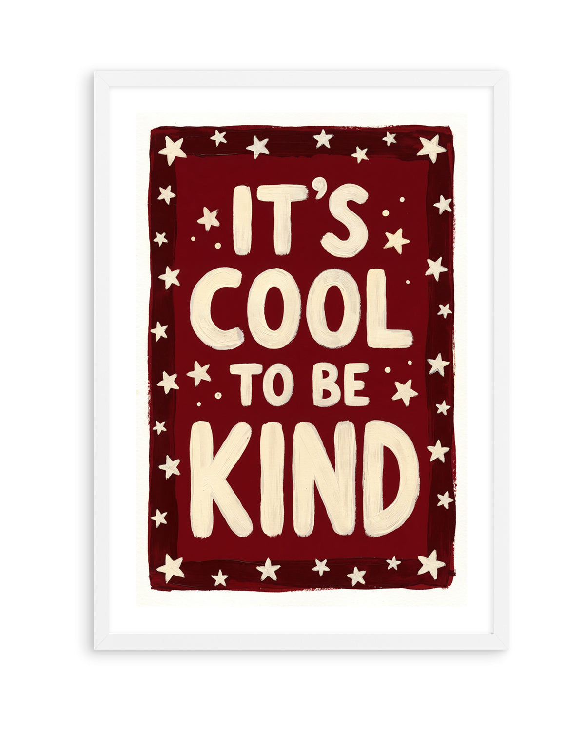 It's Cool To Be Kind | Art Print