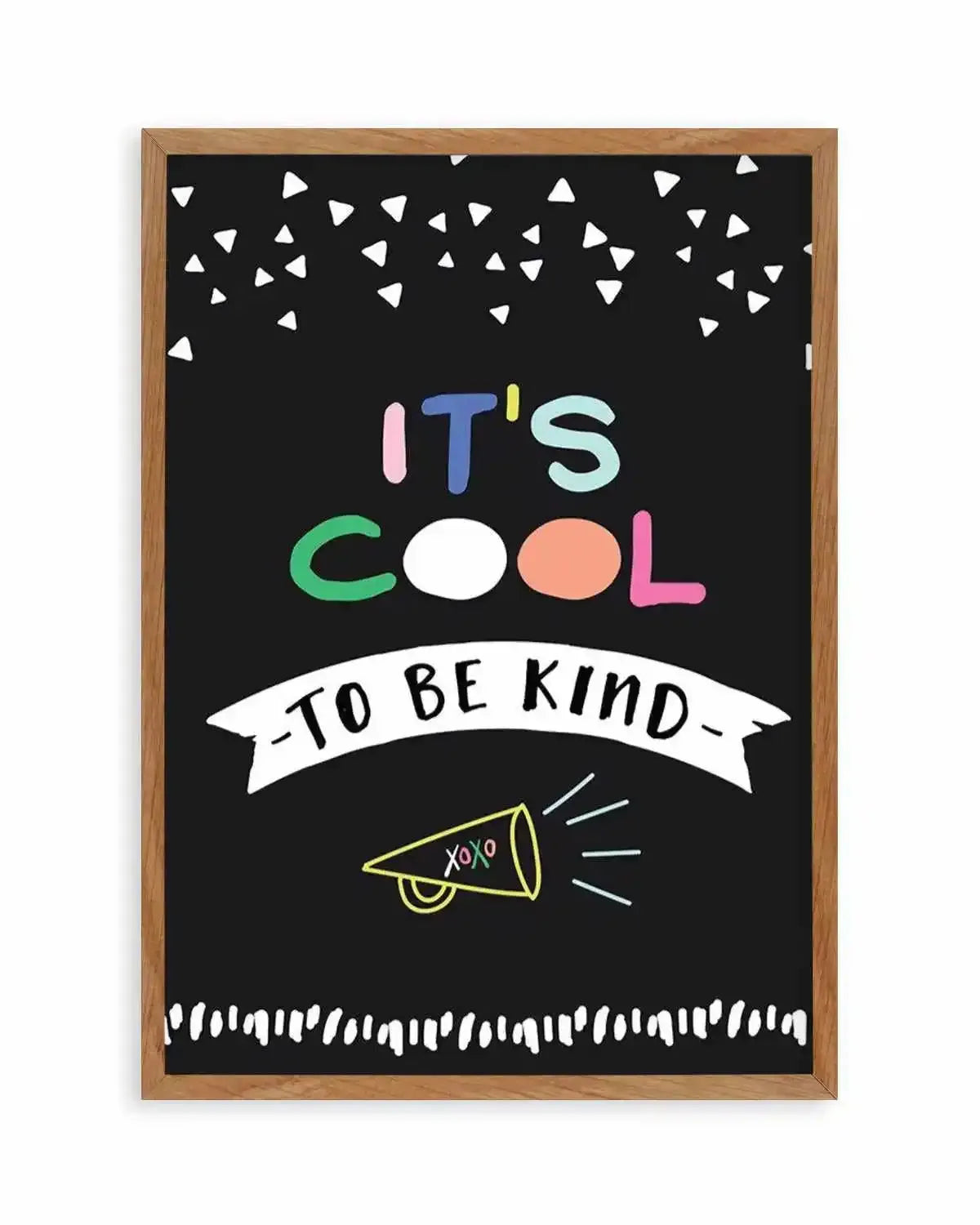 It's Cool To Be Kind Art Print from Olive et Oriel where you can shop wallpaper and artworks online