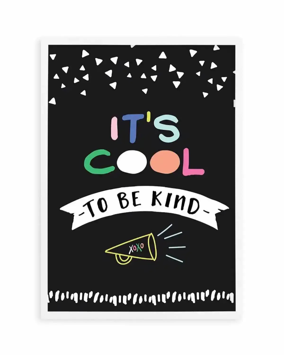 It's Cool To Be Kind Art Print from Olive et Oriel where you can shop wallpaper and artworks online