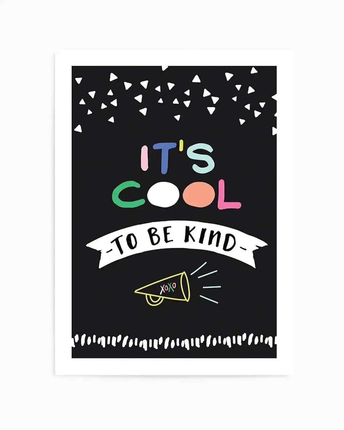 It's Cool To Be Kind Art Print from Olive et Oriel where you can shop wallpaper and artworks online