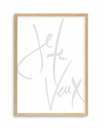 Je Te Veux (I Want You) Art Print