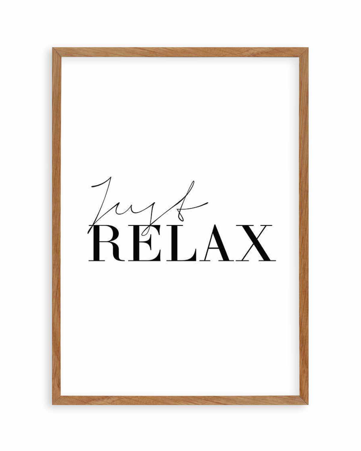 Just Relax Art Print