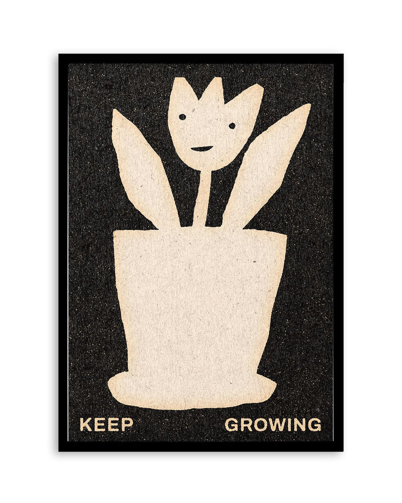 Keep Growing by David Schmitt Art Print