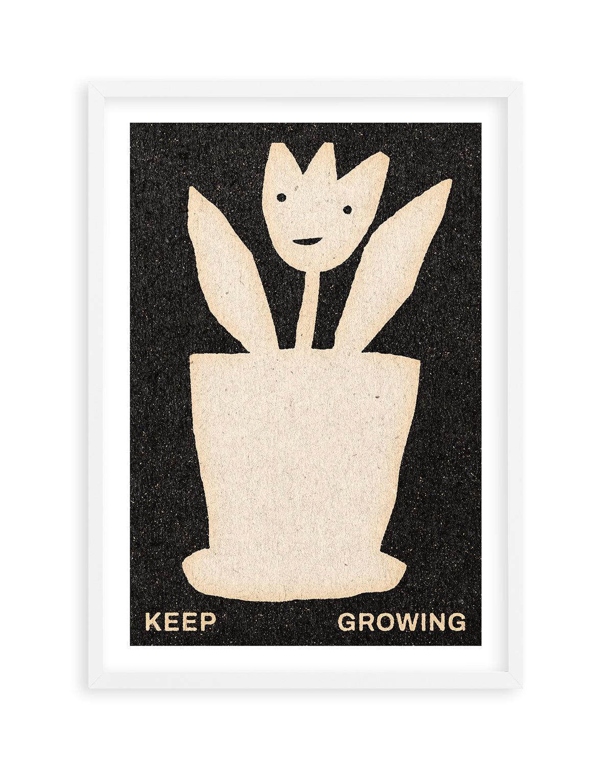 Keep Growing by David Schmitt Art Print