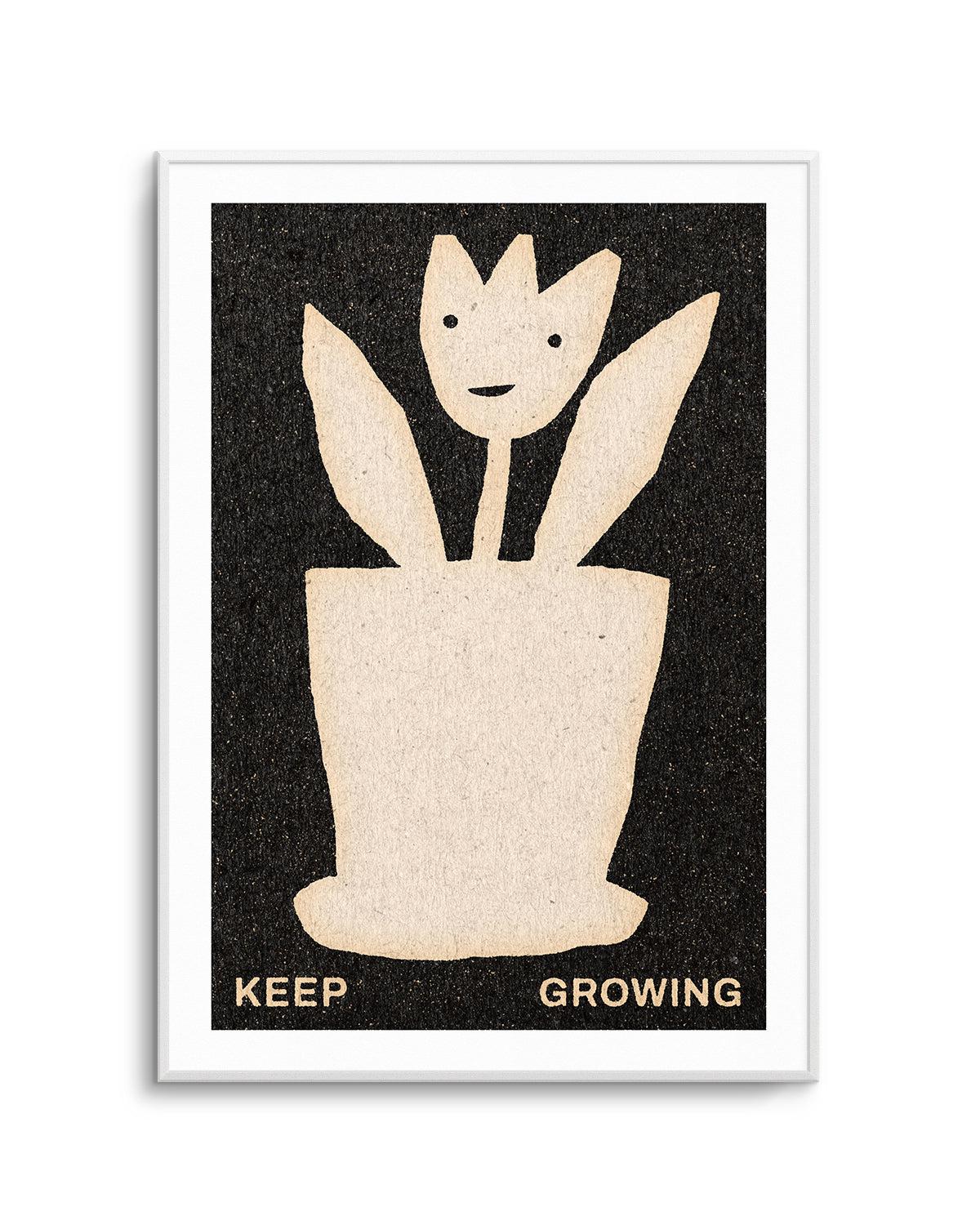 Keep Growing by David Schmitt Art Print