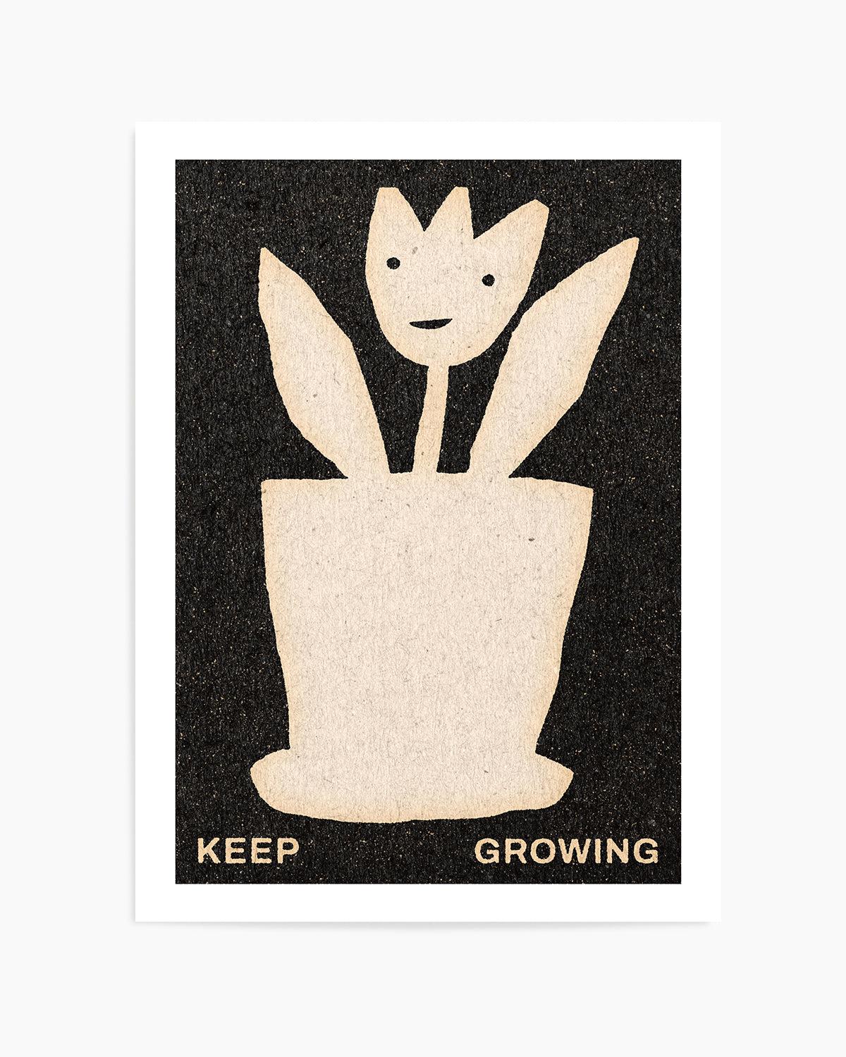 Keep Growing by David Schmitt Art Print