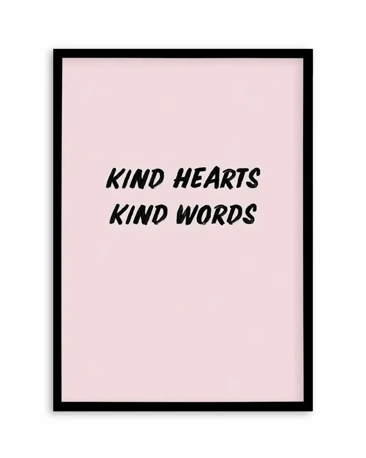 Kind Hearts Kind Words Art Print from Olive et Oriel where you can shop wallpaper and artworks online
