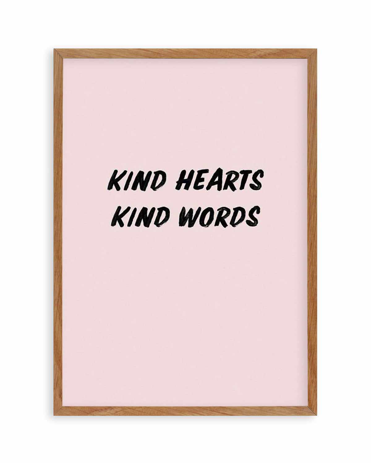 Kind Hearts Kind Words Art Print