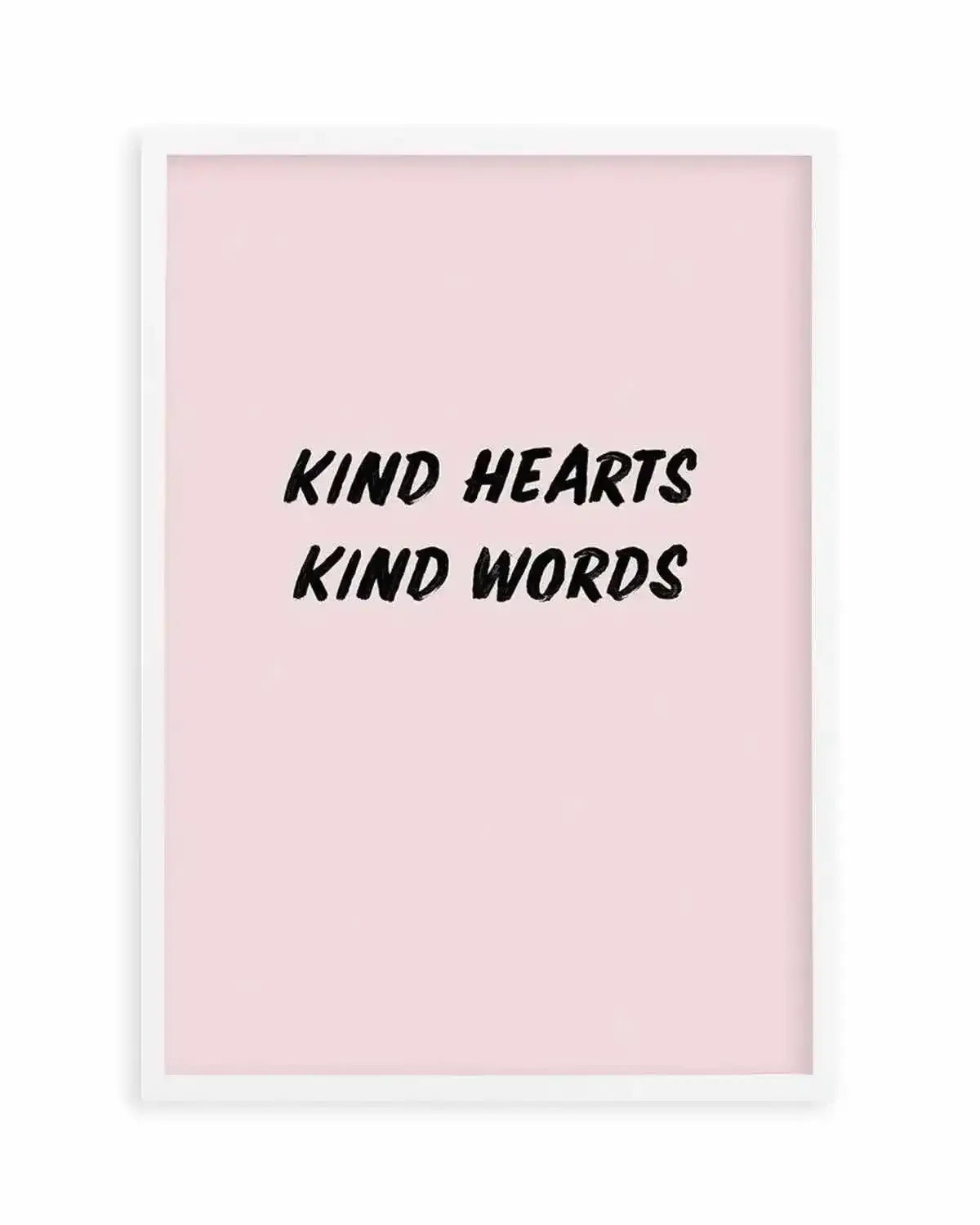 Kind Hearts Kind Words Art Print from Olive et Oriel where you can shop wallpaper and artworks online