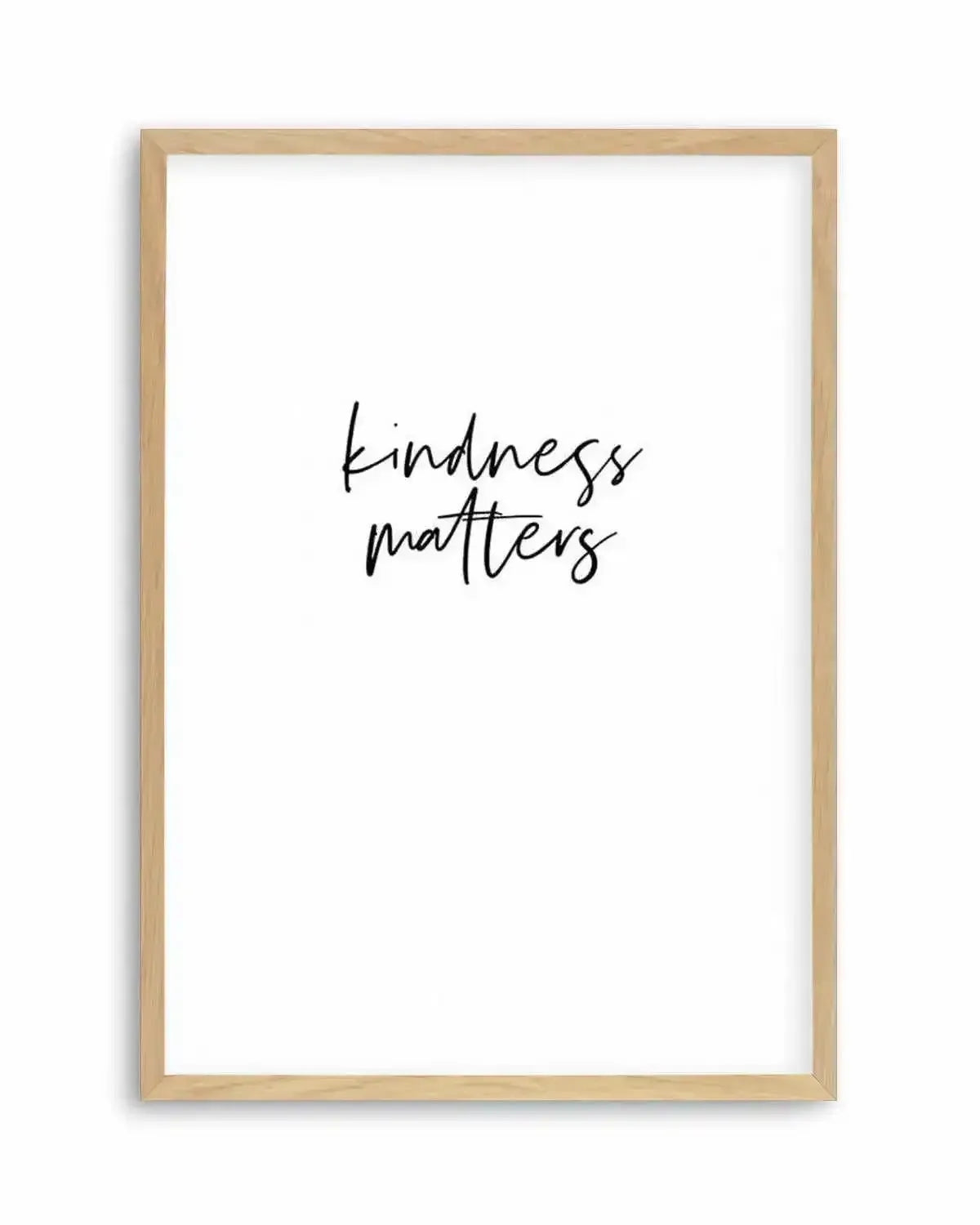 Kindness Matters Art Print from Olive et Oriel where you can shop wallpaper and artworks online