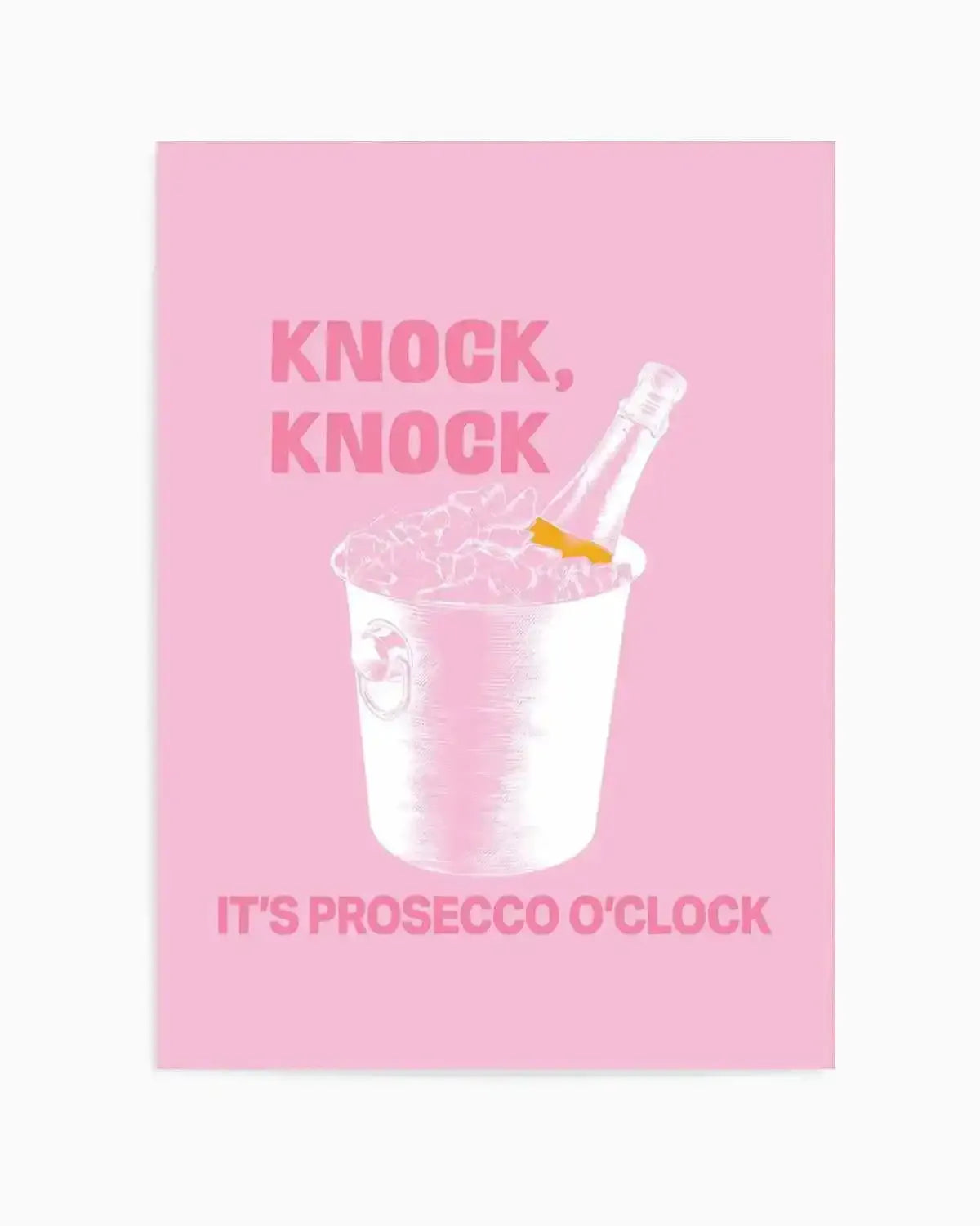Knock Knock It's Prosecco O'Clock Art Print from Olive et Oriel where you can shop wallpaper and artworks online