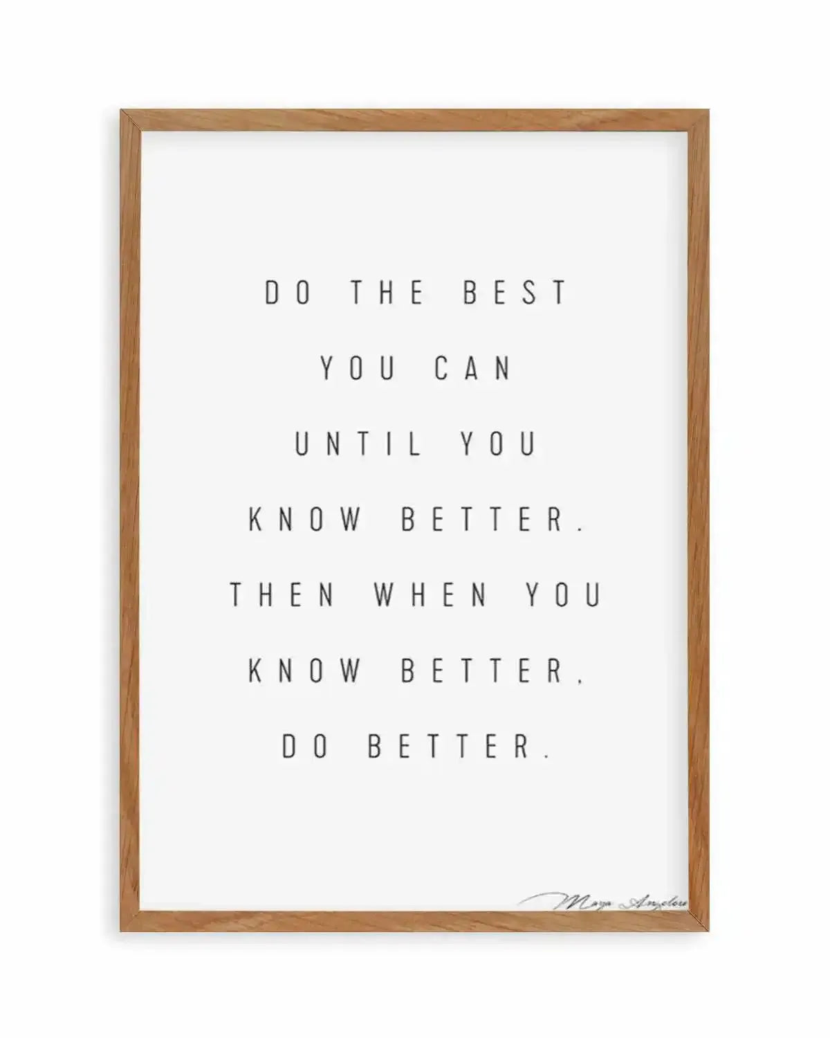 Know Better, Do Better Art Print from Olive et Oriel where you can shop wallpaper and artworks online