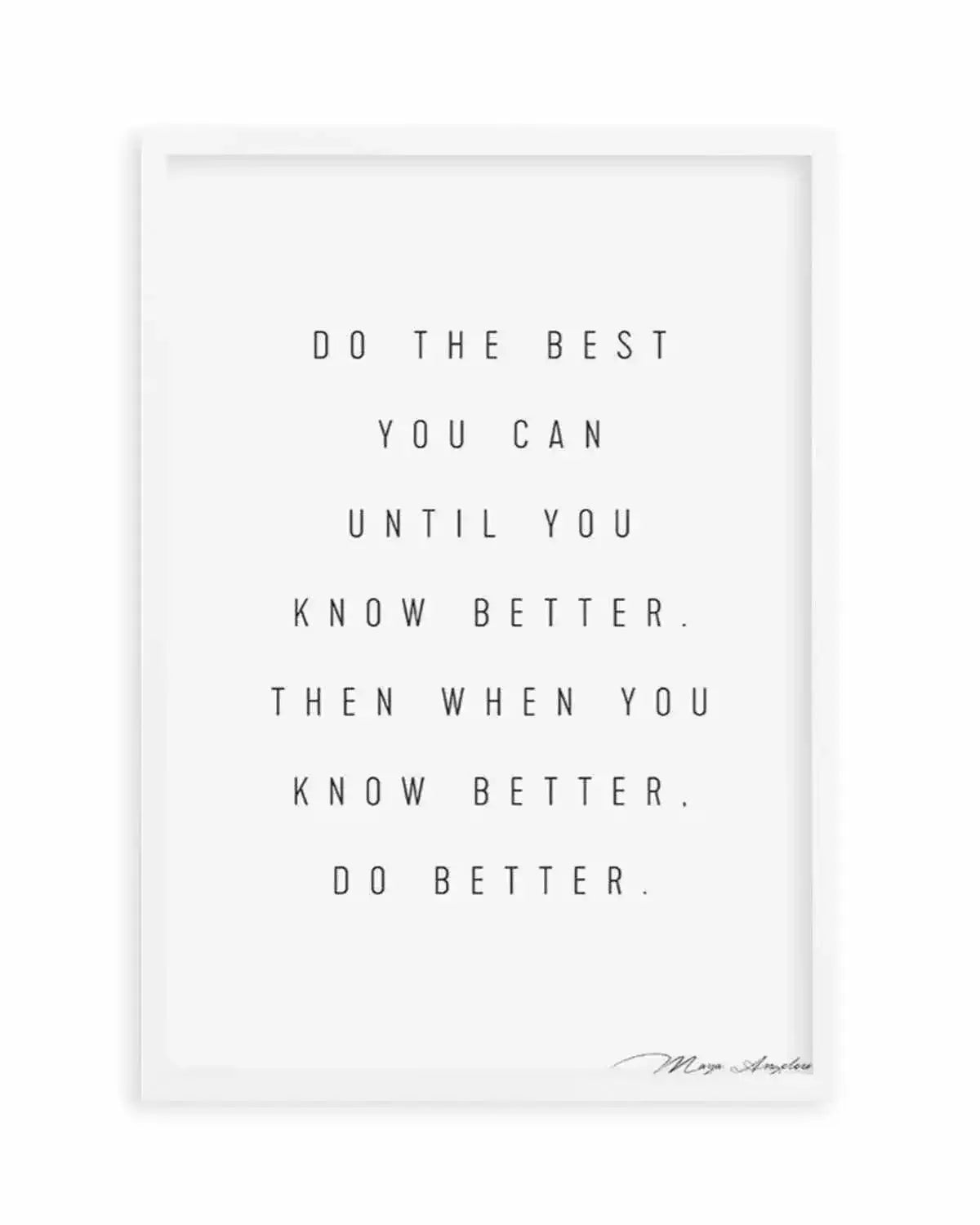 Know Better, Do Better Art Print from Olive et Oriel where you can shop wallpaper and artworks online