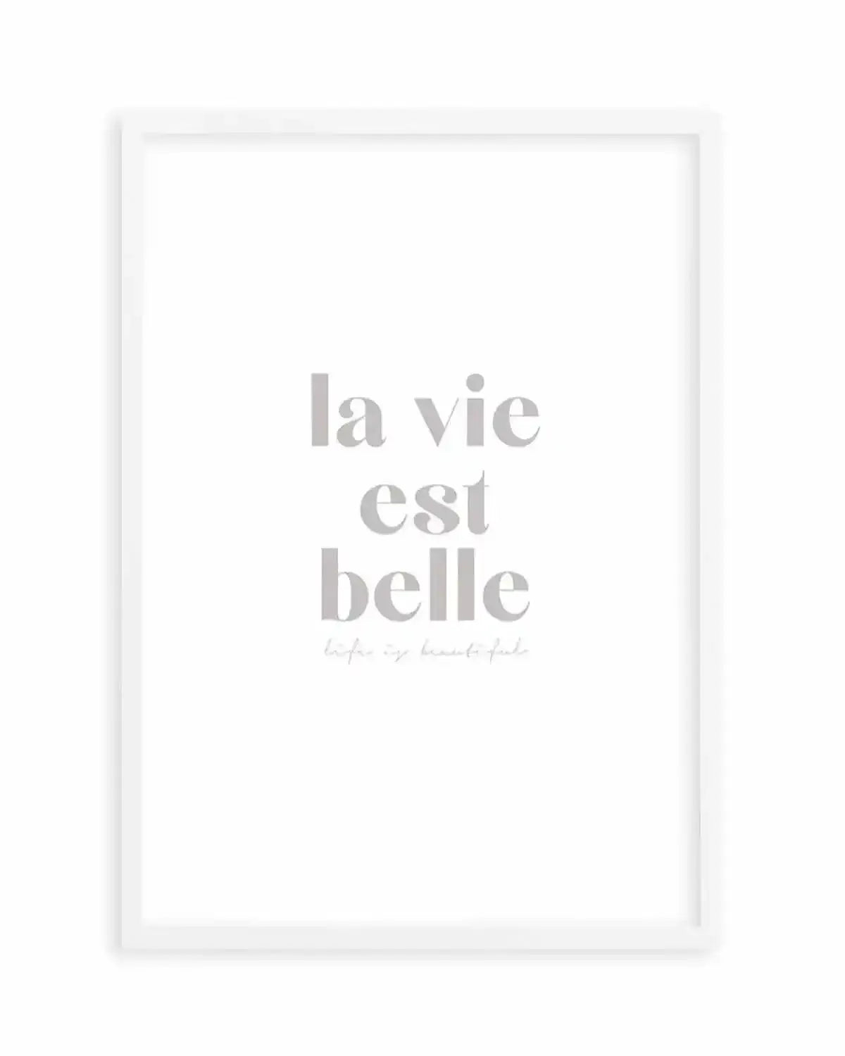 La Vie Est Belle Art Print from Olive et Oriel where you can shop wallpaper and artworks online