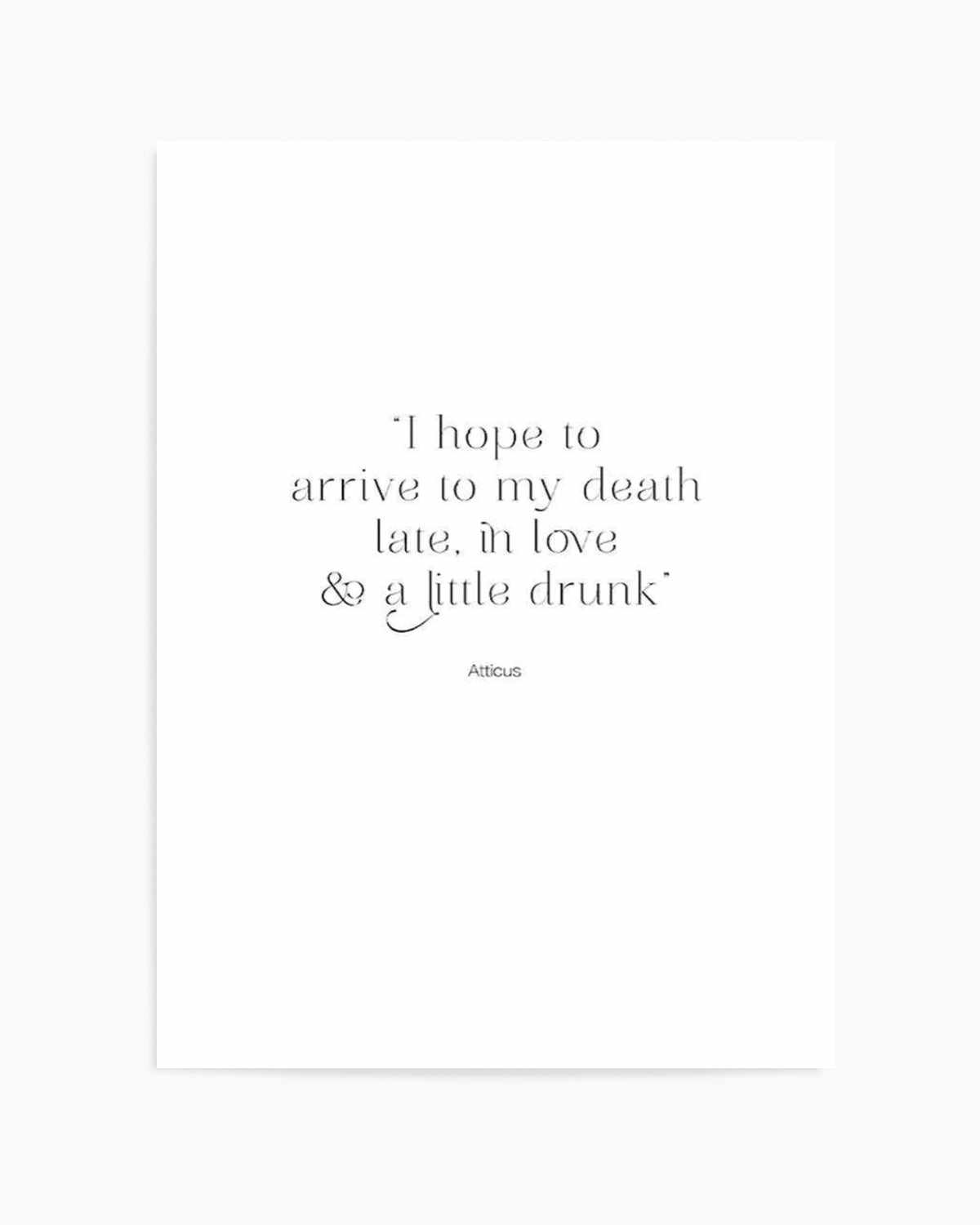 Late, In Love & A Little Drunk Art Print