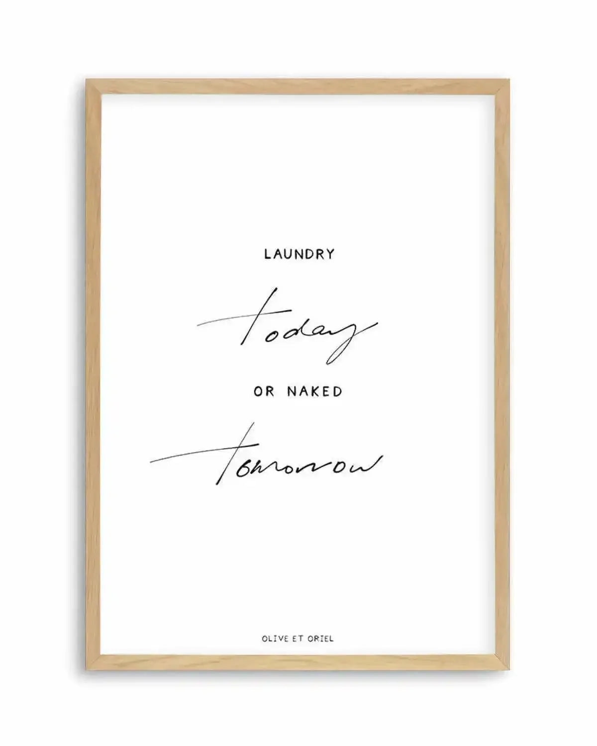 Laundry Today or Naked Tomorrow Art Print from Olive et Oriel where you can shop wallpaper and artworks online